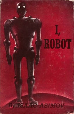 Cover of the Isaac Asimov book "I, robot"